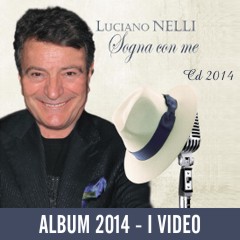 I video dell'Album 2014 - Sogna con me